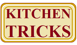 Kitchen Tricks